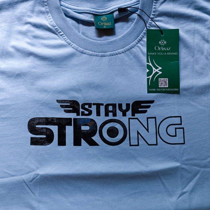 Stay Strong Original T Shirt